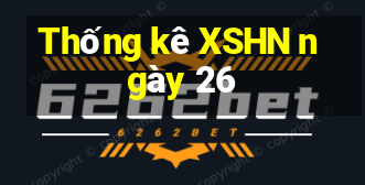 Thống kê XSHN ngày 26