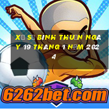 xổ số bình thuận ngày 19 tháng 1 năm 2024