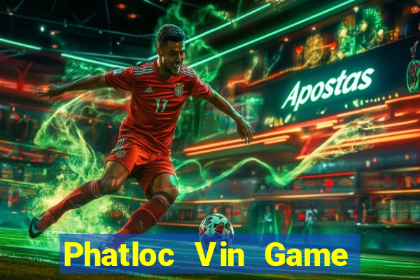 Phatloc Vin Game Bài Khuyến Mãi