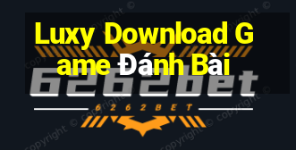 Luxy Download Game Đánh Bài