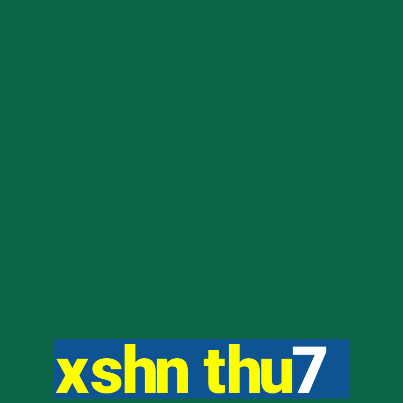 xshn thu7