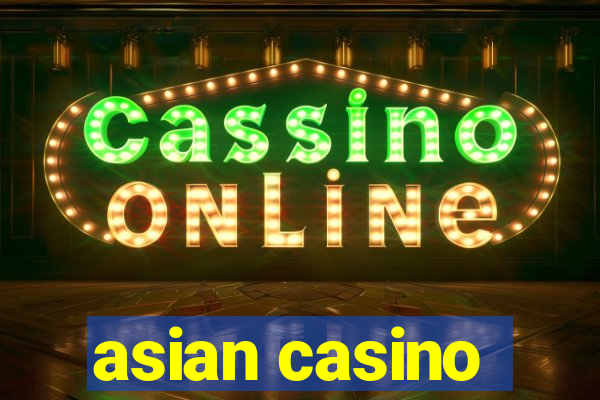 asian casino