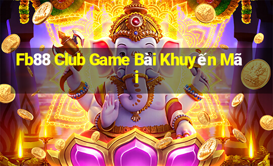 Fb88 Club Game Bài Khuyến Mãi