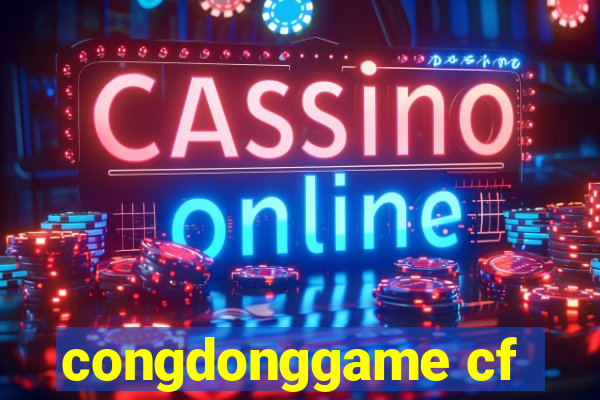 congdonggame cf