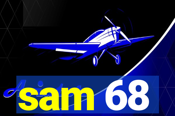 sam 68