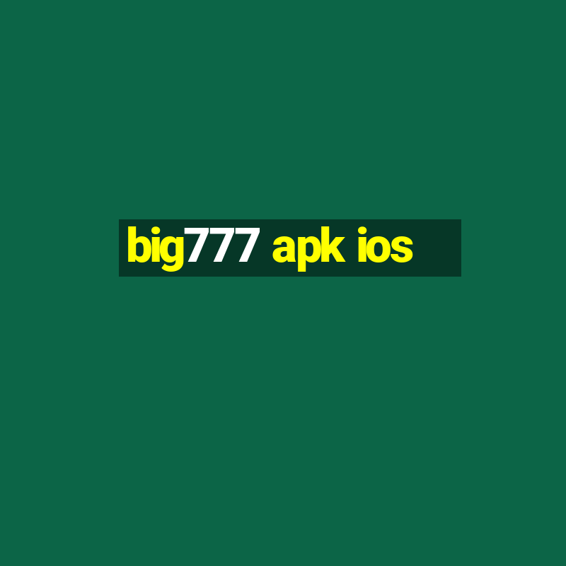 big777 apk ios