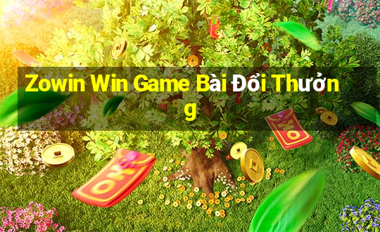 Zowin Win Game Bài Đổi Thưởng