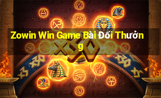 Zowin Win Game Bài Đổi Thưởng