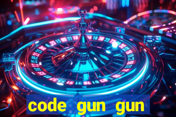 code gun gun mobile mới nhất