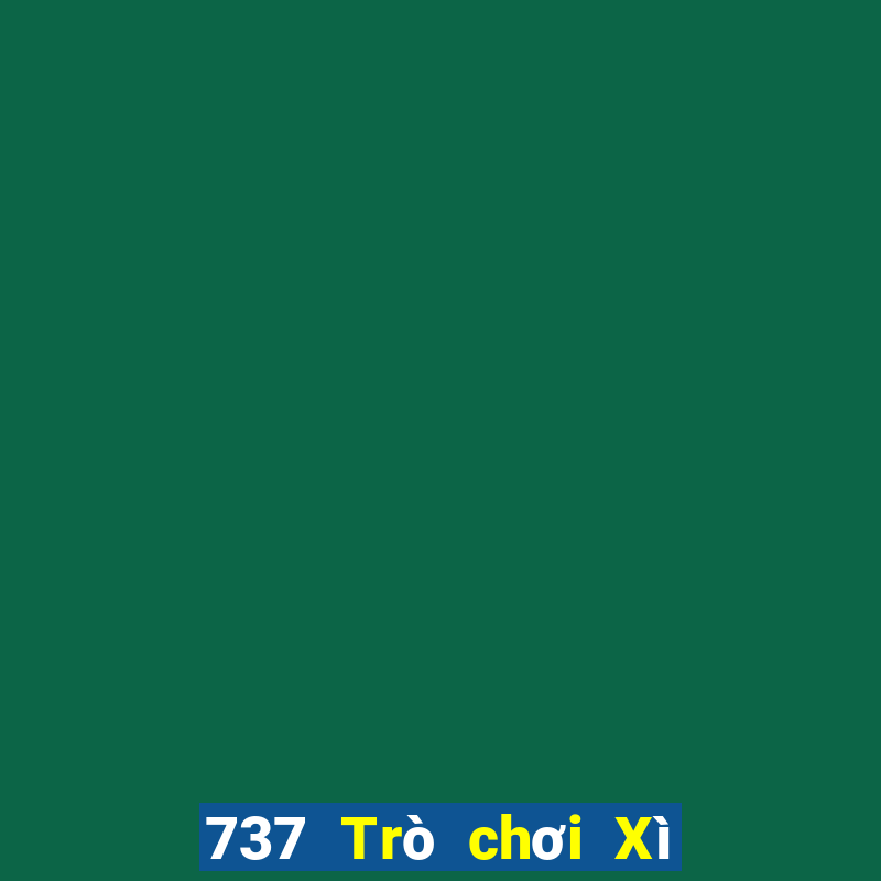 737 Trò chơi Xì phé Giải trí