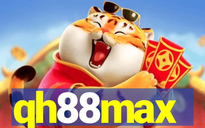 qh88max