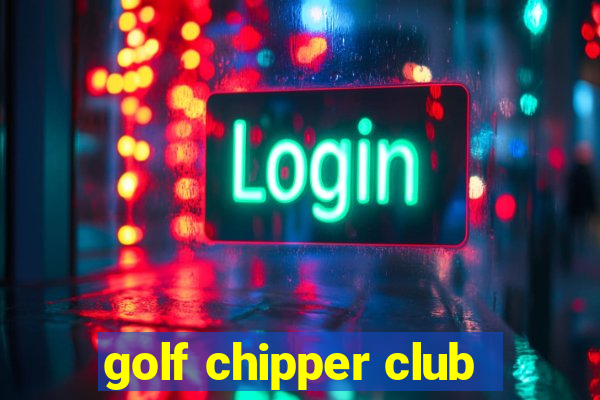 golf chipper club