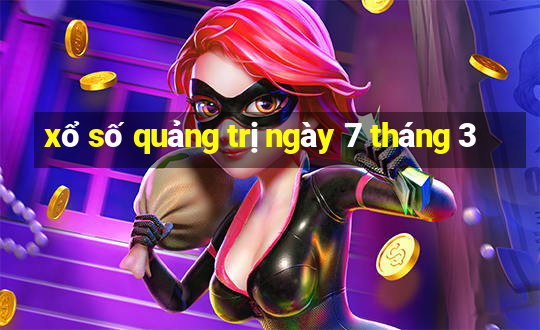 xổ số quảng trị ngày 7 tháng 3