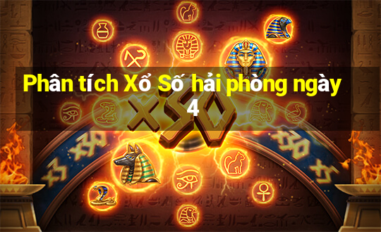 Phân tích Xổ Số hải phòng ngày 4