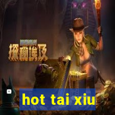 hot tai xiu