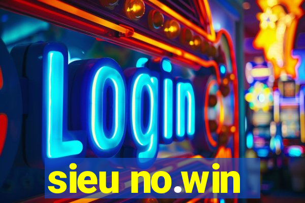 sieu no.win