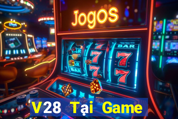 V28 Tại Game Bài B52 Đổi Thưởng