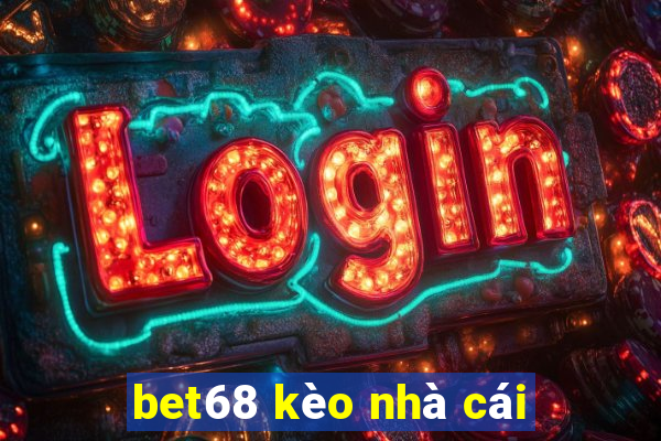 bet68 kèo nhà cái