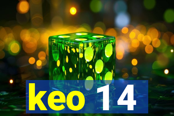 keo 1 4