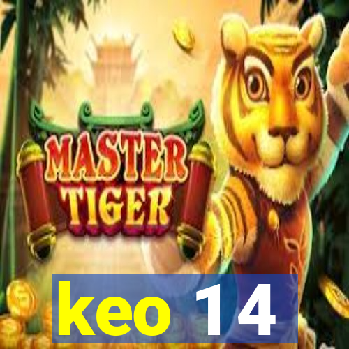 keo 1 4