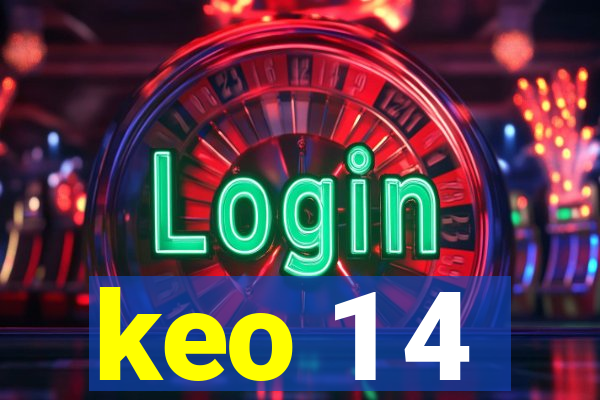 keo 1 4