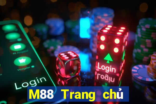 M88 Trang chủ trang web Đắk Lắk