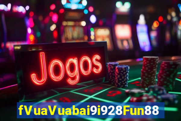 fVuaVuabai9i928Fun88 bắn trứng tải về