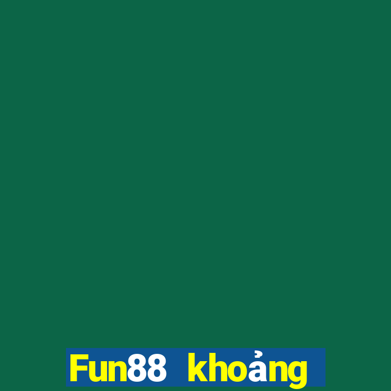 Fun88 khoảng cách thế hệ xổ số