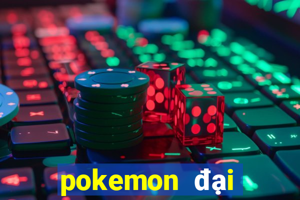 pokemon đại chiến 5