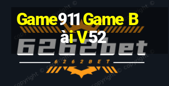 Game911 Game Bài V52