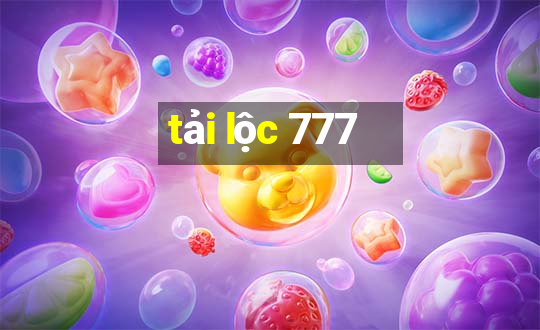 tải lộc 777