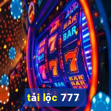 tải lộc 777