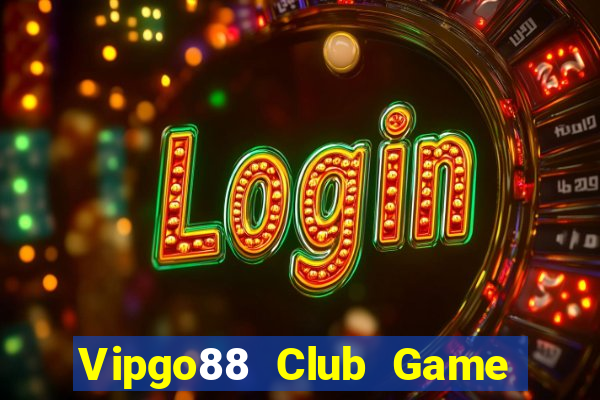 Vipgo88 Club Game Bài Uống Rượu