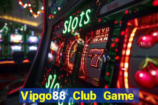 Vipgo88 Club Game Bài Uống Rượu