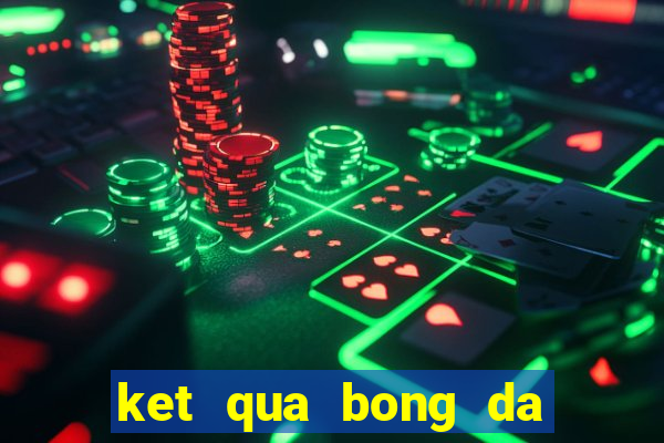 ket qua bong da truc tuyen v7n