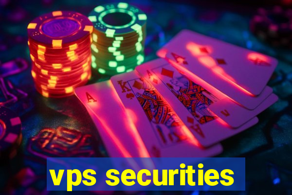 vps securities