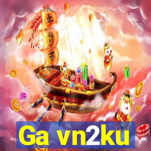 Ga vn2ku