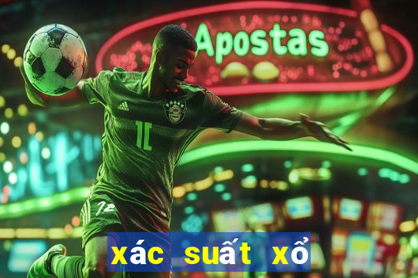 xác suất xổ số hôm nay