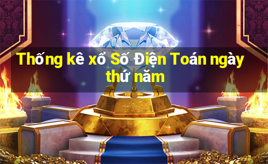 Thống kê xổ Số Điện Toán ngày thứ năm