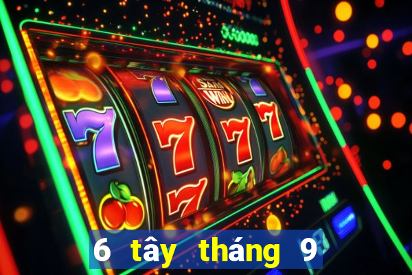 6 tây tháng 9 xổ số miền nam