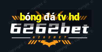 bóng đá tv hd