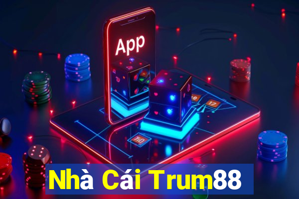 Nhà Cái Trum88