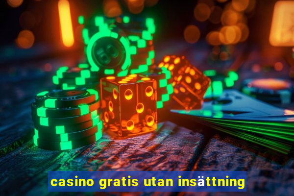 casino gratis utan insättning