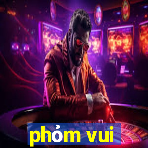 phỏm vui