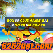 Box88 Club Game Bài Ông Trùm Poker