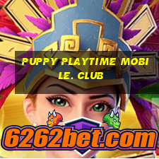 puppy playtime mobile. club