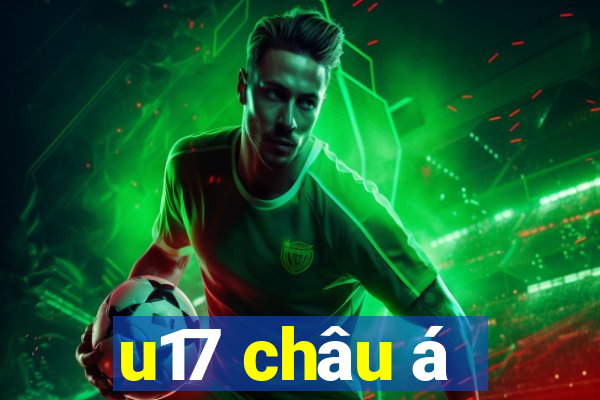 u17 châu á