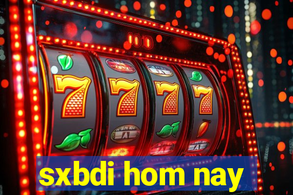 sxbdi hom nay