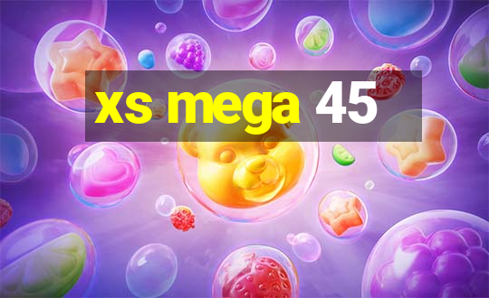 xs mega 45