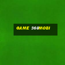 game 360mobi